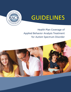 GUIDELINES Health Plan Coverage of Applied Behavior Analysis Treatment for Autism Spectrum Disorder