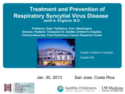 Treatment and Prevention of Respiratory Syncytial Virus Disease  Janet A. Englund, M.D.