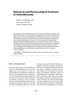 Behavioral and Pharmacological Treatment of Trichotillomania Ruth M. T. Stemberger, PhD