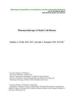 Pharmacotherapy of Sickle Cell Disease  Kathleen A. Neville, M.D., M.S.