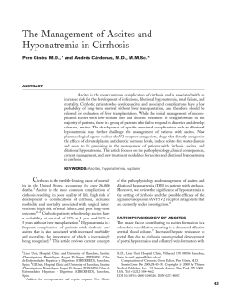 The Management of Ascites and Hyponatremia in Cirrhosis Pere Gine`s, M.D.,