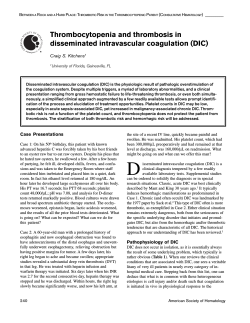 Thrombocytopenia and thrombosis in disseminated intravascular coagulation (DIC) Craig S. Kitchens