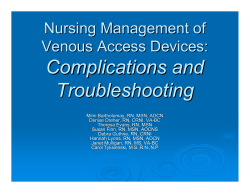 Complications and Troubleshooting Nursing Management of Venous Access Devices: