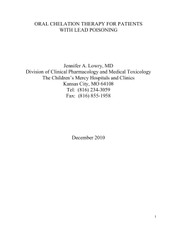 ORAL CHELATION THERAPY FOR PATIENTS WITH LEAD POISONING  Jennifer A. Lowry, MD