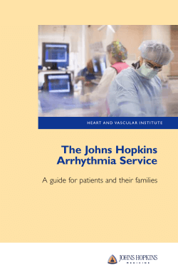 The Johns Hopkins Arrhythmia Service A guide for patients and their families