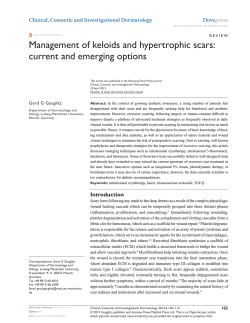 Management of keloids and hypertrophic scars: current and emerging options Dove
