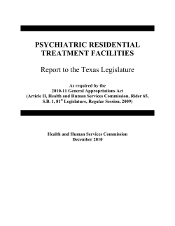 PSYCHIATRIC RESIDENTIAL TREATMENT FACILITIES Report to the Texas Legislature
