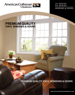 PREMIUM QUALITY PREMIUM QUALITY VINYL WINDOWS &amp; DOORS VINYL WINDOWS &amp; DOORS