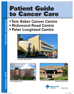 Patient Guide to Cancer Care • Tom Baker Cancer Centre