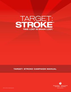 TIME LOST IS BRAIN LOST. TARGET: STROKE CAMPAIGN MANUAL ™