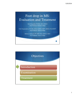 Foot drop in MS: Evaluation and Treatment 5/20/2014