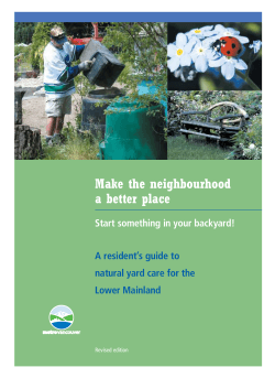 Make the neighbourhood a better place Start something in your backyard!