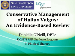 Conservative Management of Hallux Valgus: An Evidence-Based Review Danielle O’Neill, DPTc