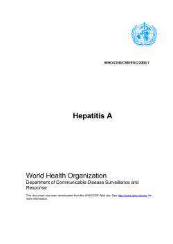 Hepatitis A World Health Organization Department of Communicable Disease Surveillance and Response