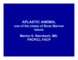 APLASTIC ANEMIA, one of the states of Bone Marrow failure