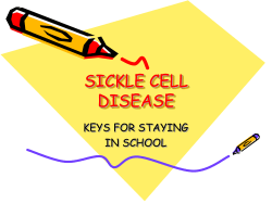 SICKLE CELL DISEASE KEYS FOR STAYING IN SCHOOL