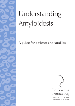 Understanding Amyloidosis A guide for patients and families