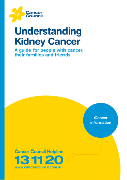 Understanding Kidney Cancer A guide for people with cancer, their families and friends