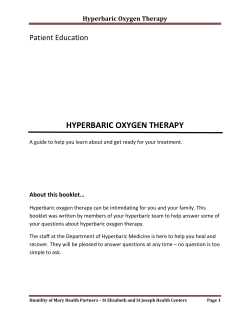 HYPERBARIC OXYGEN THERAPY Patient Education Hyperbaric Oxygen Therapy