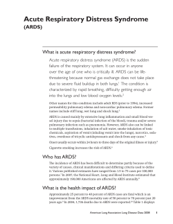 Acute Respiratory Distress Syndrome What	is	acute	respiratory	distress	syndrome? (ARDS)