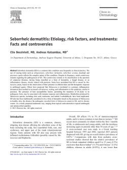 Seborrheic dermatitis: Etiology, risk factors, and treatments: Facts and controversies ⁎