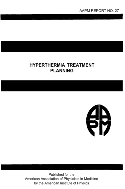 HYPERTHERMIA  TREATMENT PLANNING Published for the American Association of Physicists in Medicine