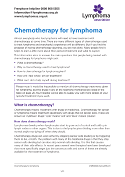 Chemotherapy for lymphoma Freephone helpline 0808 808 5555  www.lymphomas.org.uk