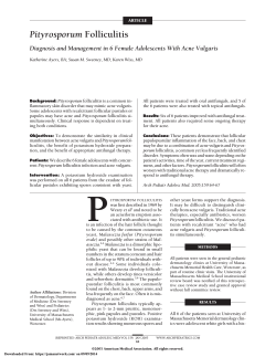 Pityrosporum Diagnosis and Management in 6 Female Adolescents With Acne Vulgaris