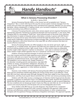 Handy Handouts What is Sensory Processing Disorder?