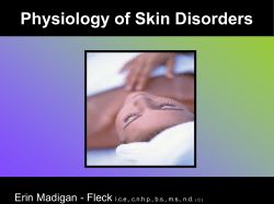 Physiology of Skin Disorders  Erin Madigan - Fleck