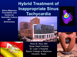 Hybrid Treatment of Inappropriate Sinus Tachycardia Ross M. Reul, MD