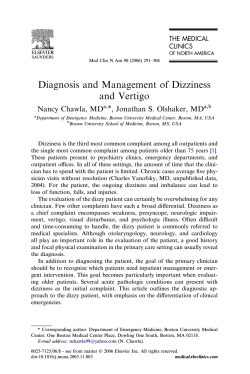 Diagnosis and Management of Dizziness and Vertigo Nancy Chawla, MD ,