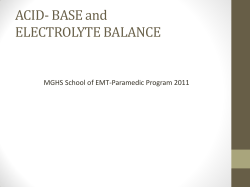 ACID- BASE and ELECTROLYTE BALANCE  MGHS School of EMT-Paramedic Program 2011