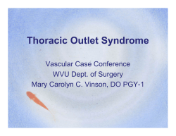 Thoracic Outlet Syndrome Vascular Case Conference WVU Dept. of Surgery