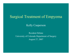 Surgical Treatment of Empyema Kelly Casperson Resident Debate