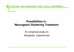 Possibilities in Neurogenic Stuttering Treatment An empirical study on therapists` experiences