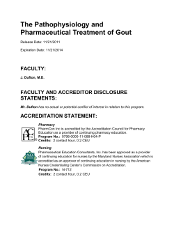 The Pathophysiology and Pharmaceutical Treatment of Gout  FACULTY:
