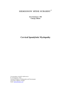 Cervical Spondylotic Myelopathy SIEMIONOW SPINE SURGERY  Kris Siemionow, MD
