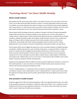 “Psychology Works” Fact Sheet:  Health Anxiety What is health anxiety?