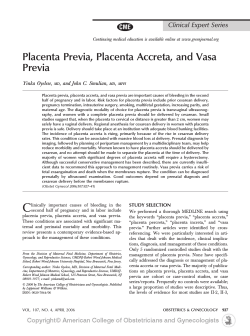 Placenta Previa, Placenta Accreta, and Vasa Previa Clinical Expert Series Yinka Oyelese,