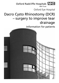 Dacro Cysto Rhinostomy (DCR) – surgery to improve tear drainage Oxford Eye Hospital