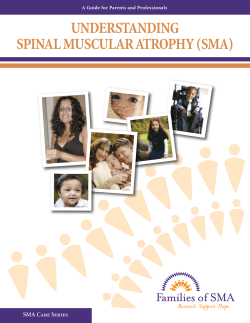 UNDERSTANDING SPINAL MUSCULAR ATROPHY (SMA) SMA Care Series