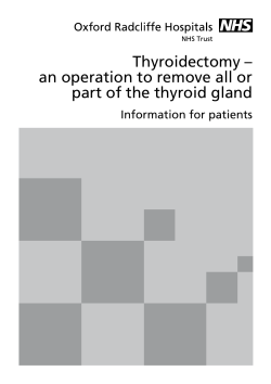 Thyroidectomy – an operation to remove all or Information for patients