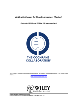 Antibiotic therapy for Shigella dysentery (Review) The Cochrane Library 2010, Issue 8
