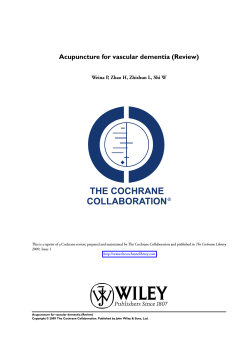 Acupuncture for vascular dementia (Review) The Cochrane Library 2009, Issue 1