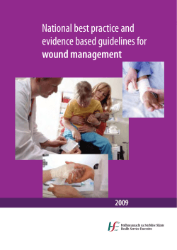 National best practice and evidence based guidelines for wound management 2009