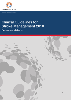 Clinical Guidelines for Stroke Management 2010 Recommendations Stop stroke. Save lives. End suffering.