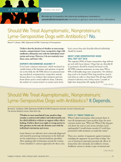 Should We Treat Asymptomatic, Nonproteinuric Lyme-Seropositive Dogs with Antibiotics? No.