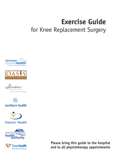 Exercise Guide for Knee Replacement Surgery and to all physiotherapy appointments