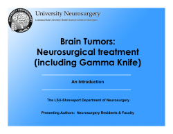 Brain Tumors: Neurosurgical treatment (including Gamma Knife) An Introduction